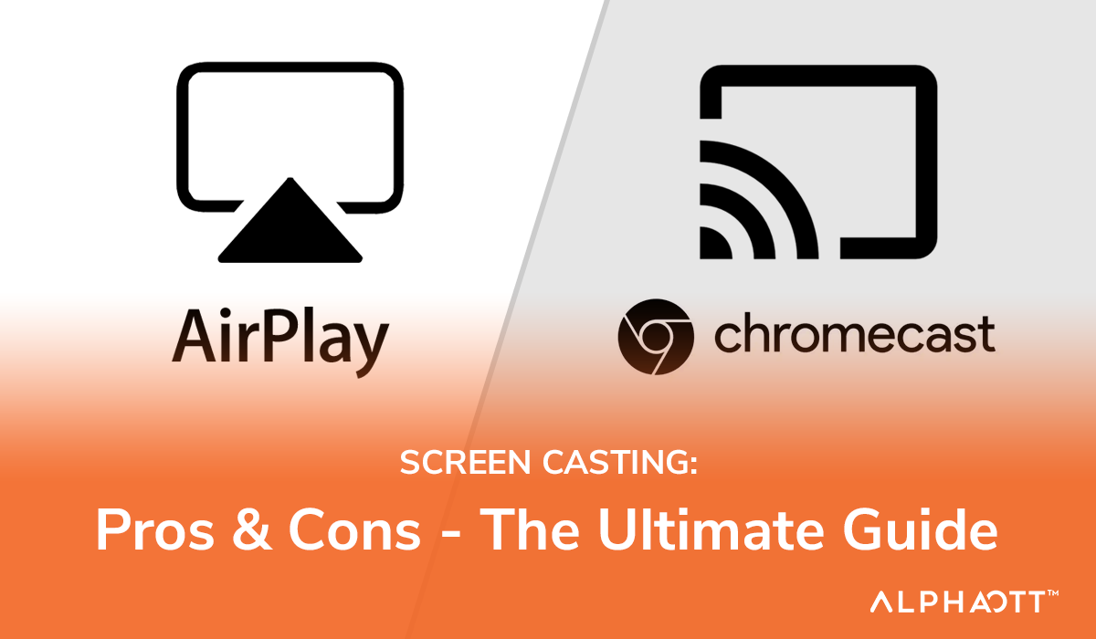 Screen Casting. Ultimate Guide